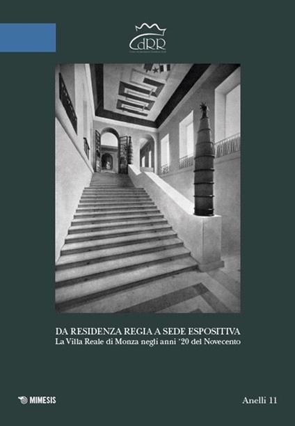 Da residenza regia a sede espositiva. La Villa Reale di Monza negli anni '20 del Novecento - copertina