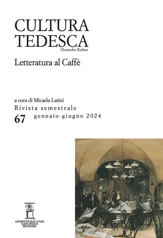 Cultura tedesca. Vol. 67: Letteratura al Caffè - copertina