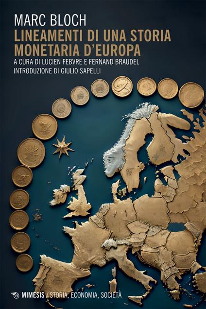 Lineamenti di una storia monetaria d'Europa - Marc Bloch,Fernand Braudel,Lucien Febvre,Marisa Sciacca Rotelli - ebook