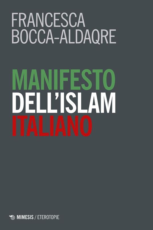 Manifesto dell'Islam italiano - Francesca Bocca-Aldaqre - ebook