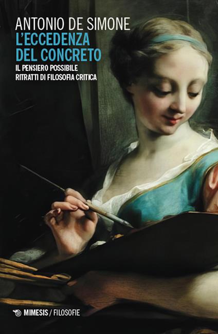 L'eccedenza del concreto. Il pensiero possibile. Ritratti di filosofia critica - Antonio De Simone - copertina