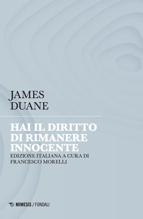 Hai il diritto di rimanere innocente - James Duane - copertina