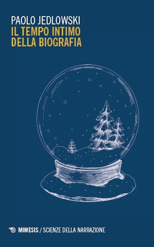 Il tempo intimo della biografia - Paolo Jedlowski - copertina