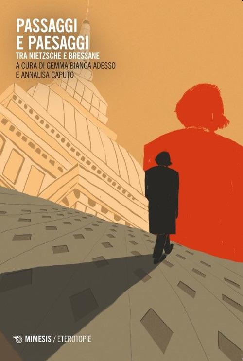 Passaggi e paesaggi. Tra Nietzsche e Bressane - copertina