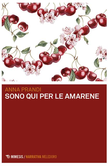 Sono qui per le amarene - Anna Prandi - copertina