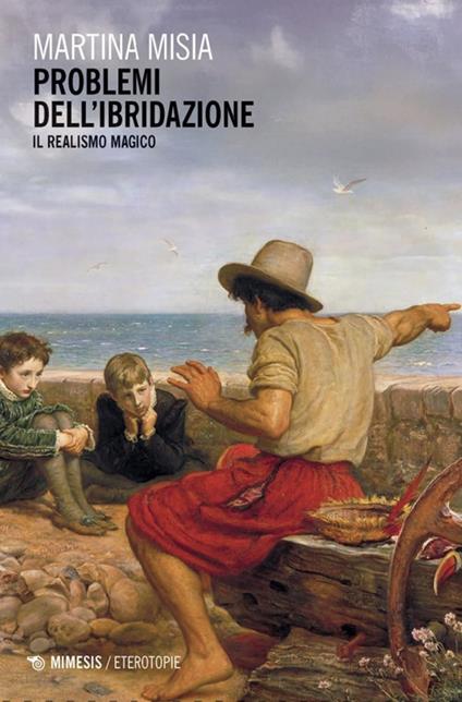 Problemi di ibridazione. Il realismo magico - Martina Misia - copertina