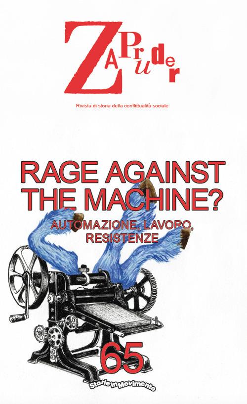 Zapruder. Rivista di storia della conflittualità sociale. Vol. 65: Rage against the machine? - copertina