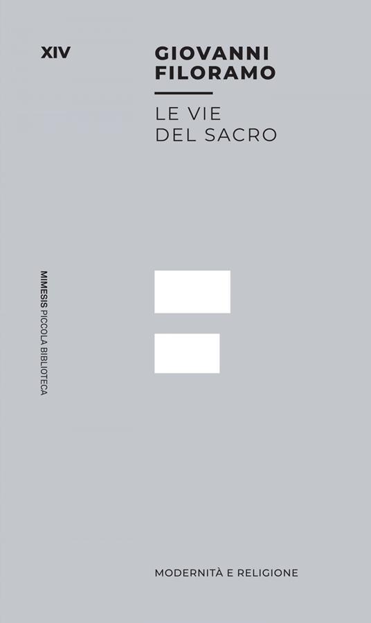 Le vie del sacro. Modernità e religione - Giovanni Filoramo - ebook