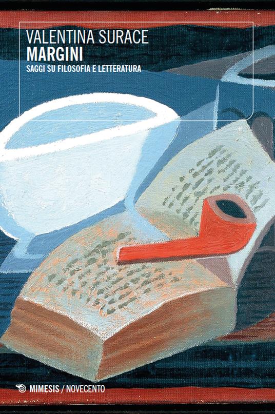 Margini. Saggi su filosofia e letteratura - Valentina Surace - copertina
