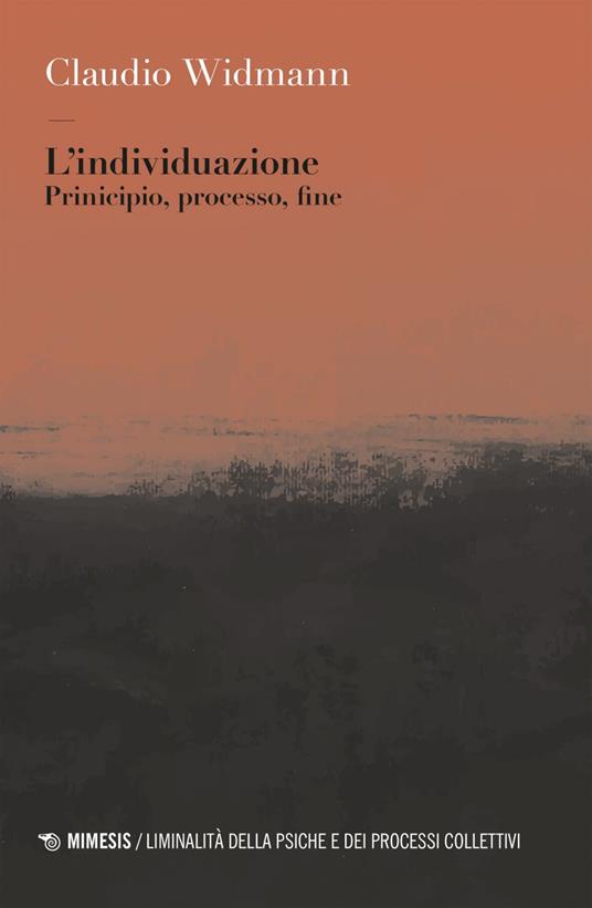 L' individuazione. Principio, processo, fine - Claudio Widmann - ebook