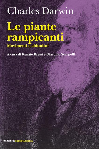 Le piante rampicanti. Movimenti e abitudini - Charles Darwin,Renato Bruni,Giacomo Scarpelli - ebook