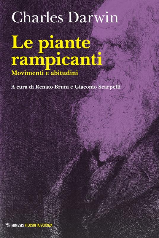 Le piante rampicanti. Movimenti e abitudini - Charles Darwin,Renato Bruni,Giacomo Scarpelli - ebook