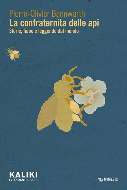 La confraternita delle api. Storie, fiabe e leggende dal mondo - Pierre-Olivier Bannwarth - ebook