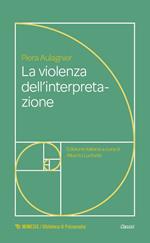 La violenza dell'interpretazione. Dal pittogramma all'enunciato