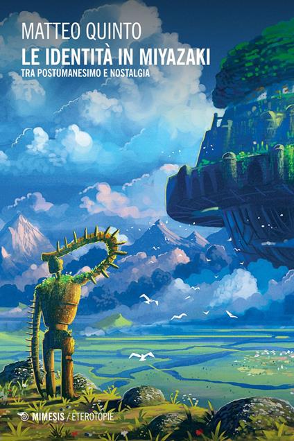 Le identità in Miyazaki. Tra postumanesimo e nostalgia - Matteo Quinto - ebook