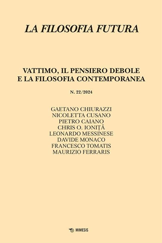 La filosofia futura (2024). Vol. 22: Vattimo, il pensiero debole e la filosofia contemporanea - copertina