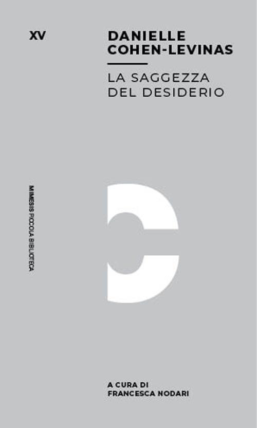 La saggezza del desiderio. Stare di fronte all'assenza di stelle - Danielle Cohen-Levinas - copertina
