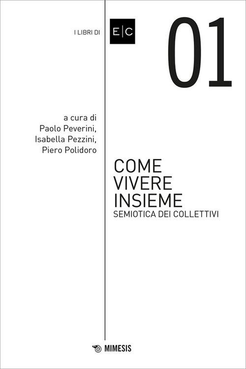 Come vivere insieme. Semiotica dei collettivi - copertina