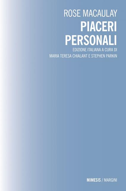 Piaceri personali - Rose Macaulay,Maria Teresa Chialant,Stephen Parkin - ebook