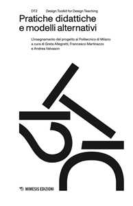Pratiche didattiche e modelli alternativi. L'insegnamento del progetto al Politecnico di Milano