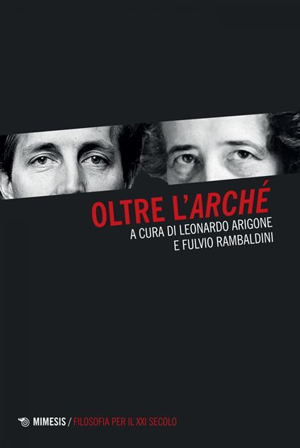 Oltre l'«arché» - Leonardo Arigone,Fulvio Rambaldini - ebook