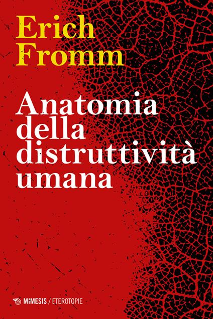 Anatomia della distruttività umana - Erich Fromm - copertina