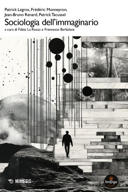 Sociologia dell'immaginario - Patrick Legros,Frédéric Monneyron,Jean-Bruno Renard - copertina