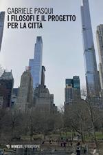 I filosofi e il progetto per la città