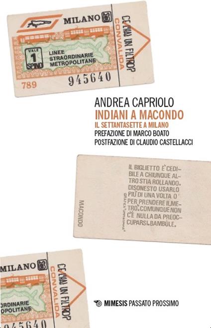 Indiani a Macondo. Il Settantasette a Milano - Andrea Capriolo - copertina