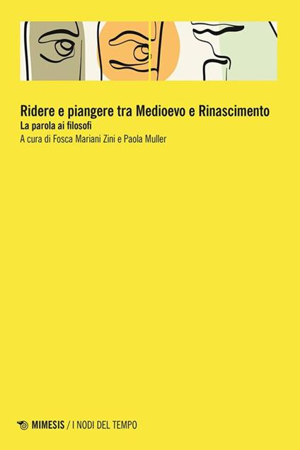 Ridere e piangere tra Medioevo e Rinascimento. La parola ai filosofi - copertina