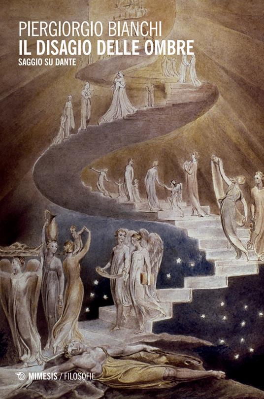 Il disagio delle ombre. Saggio su Dante - Piergiorgio Bianchi - copertina