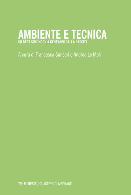 Ambiente e tecnica. Gilbert Simondon a cent'anni dalla nascita - copertina