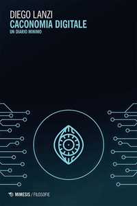 Caconomia digitale. Un diario minimo