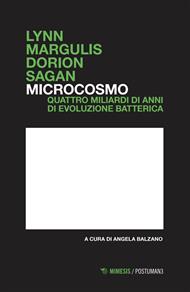 Microcosmo. Quattro miliardi di anni di evoluzione batterica