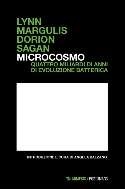 Microcosmo. Quattro miliardi di anni di evoluzione batterica - Lynn Margulis,Dorion Sagan - copertina