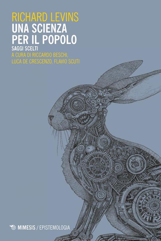 Una scienza per il popolo. Saggi scelti - Richard Levins,Riccardo Beschi,Luca De Crescenzo,Flavio Scuti - ebook