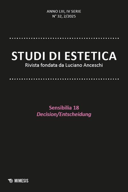 Studi di estetica (2025). Vol. 2: Sensibilia 18. Decision/Entscheidung - copertina