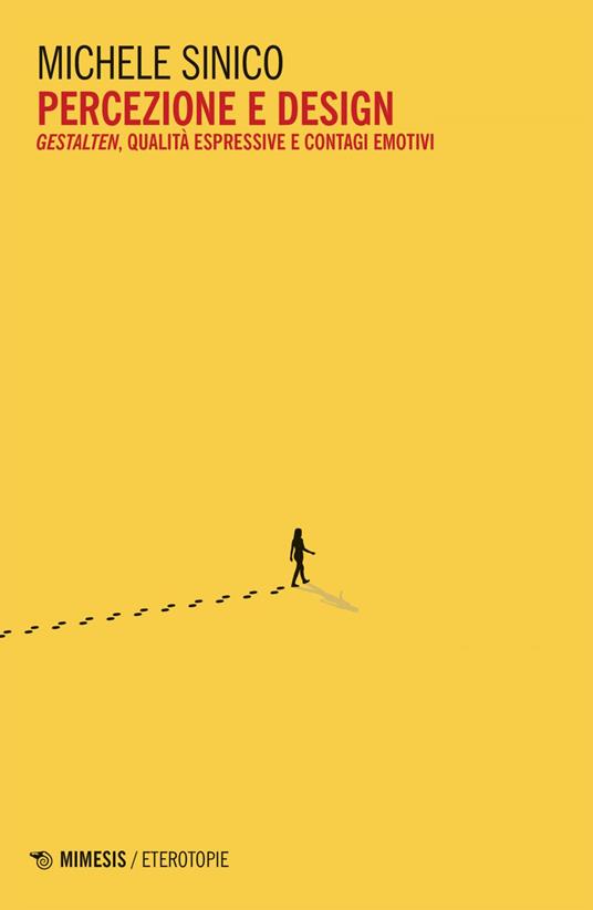 Percezione e design. Gestalten, qualità espressive e contagi emotivi - Michele Sinico - ebook