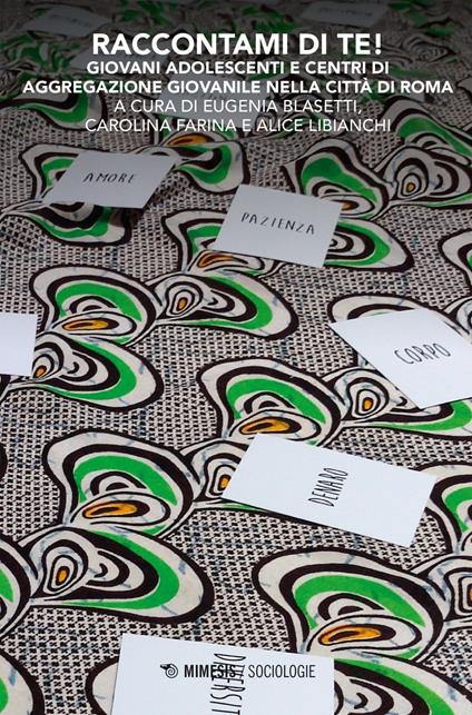 Raccontami di te! Giovani adolescenti e Centri di Aggregazione Giovanile nella città di Roma - Eugenia Blasetti,Carolina Farina,Alice Libianchi - ebook