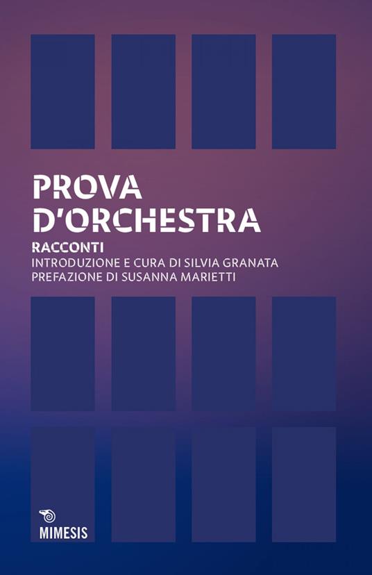 Prova d'orchestra. Racconti - Silvia Granata - ebook