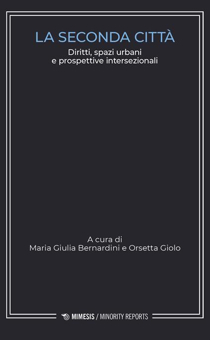 La seconda città. Diritti, spazi urbani e prospettive intersezionali - copertina