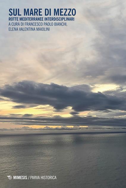 Sul mare di mezzo. Rotte mediterranee interdisciplinari - copertina