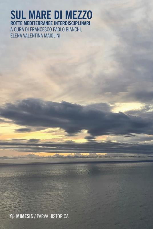Sul mare di mezzo. Rotte mediterranee interdisciplinari - copertina