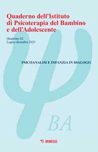 Libro Quaderno dell'Istituto di psicoterapia del bambino e dell'adolescente (2025). Vol. 62: Psicoanalisi e infanzia in dialogo 