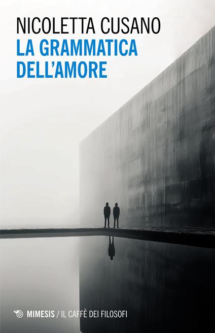 La grammatica dell'amore - Nicoletta Cusano - ebook