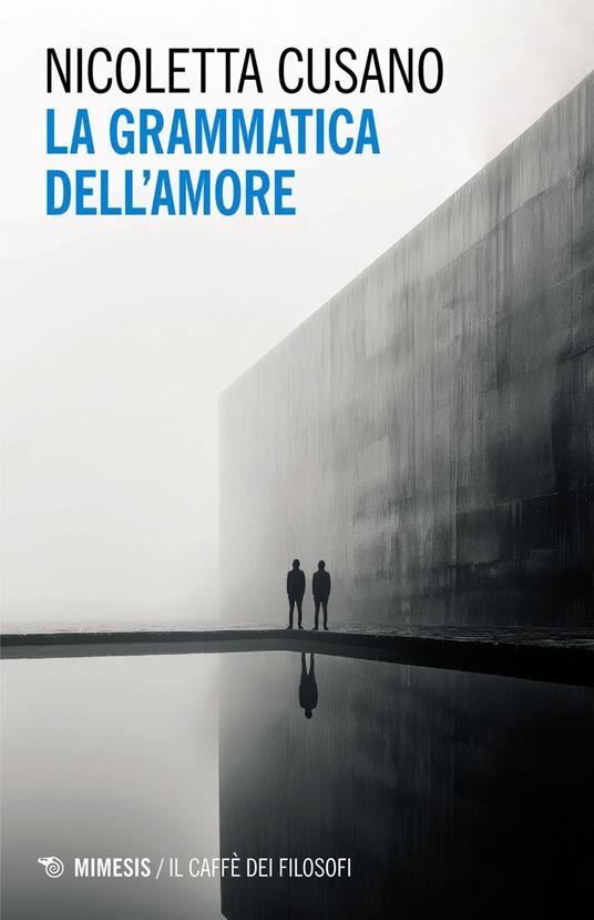 La grammatica dell'amore - Nicoletta Cusano - ebook