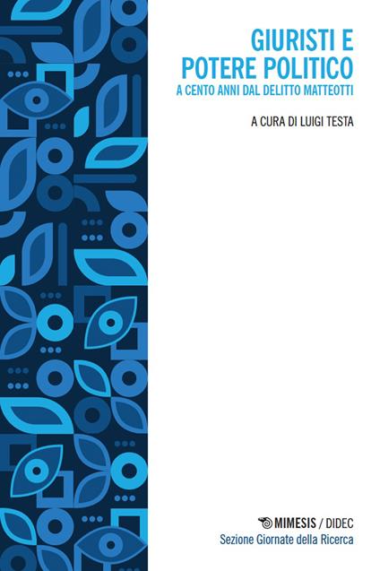 Giuristi e potere politico. A cento anni dal delitto Matteotti - copertina