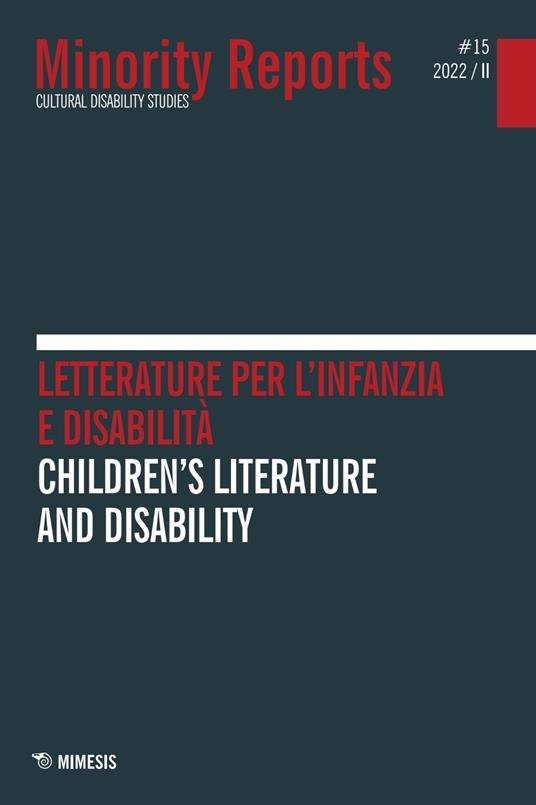 Minority reports. Cultural disability studies (2022). Vol. 15: Letteratura per l'infanzia e disabilità-Children's literature and disability - copertina