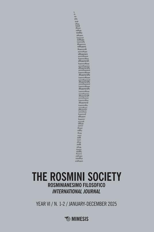 The Rosmini society. Rosminianesimo filosofico international journal (2005). Vol. 1-2 - copertina