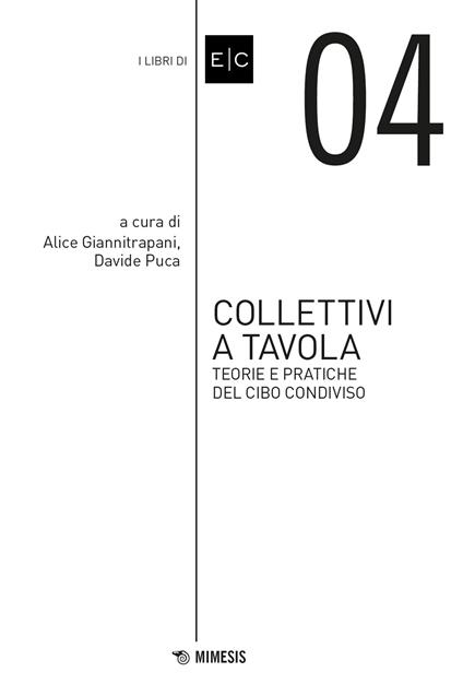 Collettivi a tavola. Teorie e pratiche del cibo condiviso - copertina